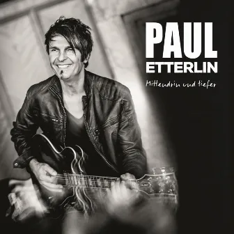 Mittendrin und tiefer by Paul Etterlin