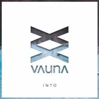 Into by Vauna