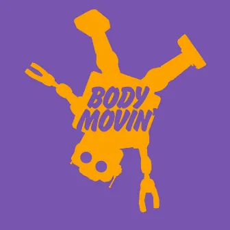 Body Movin' by Hotswing