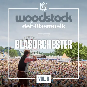 Woodstock für Blasorchester, Vol. 3 by Militärmusik Oberösterreich