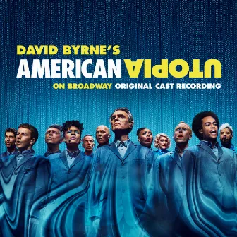 American Utopia on Broadway (Original Cast Recording) by David Byrne