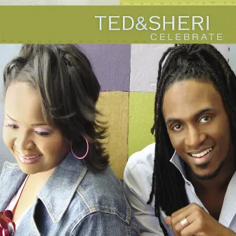 Celebrate by Ted & Sheri