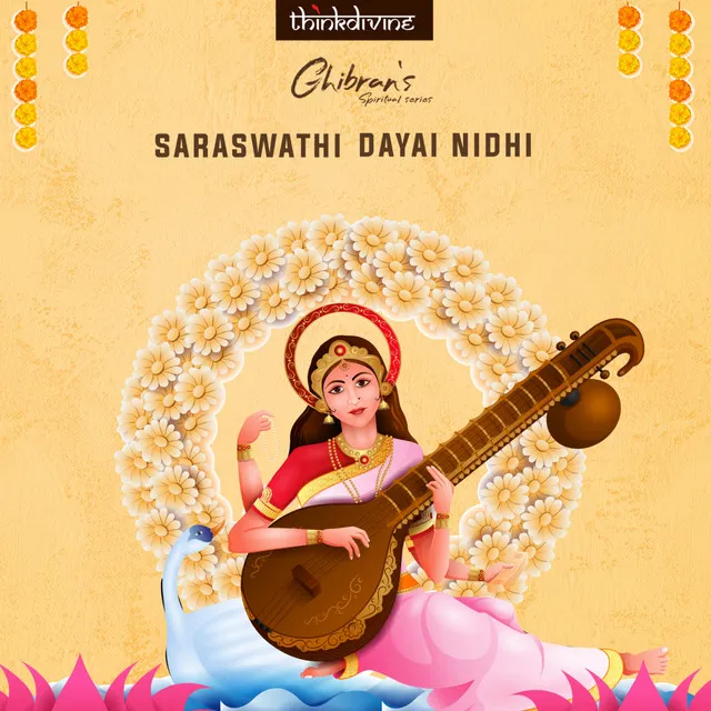 Saraswathi Dayai Nidhi - From "Ghibran's Spiritual Series"