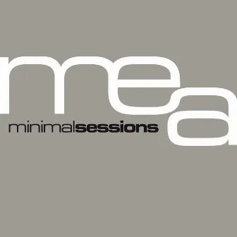 Minimal Sessions by Mea