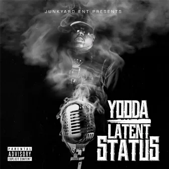 Latent Status by Yooda