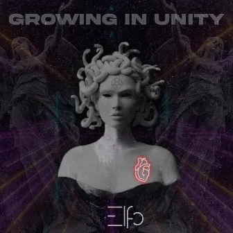 Growing in Unity by ELFO LIVE