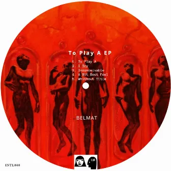 To Play A EP by BELMAT