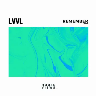 Remember by LVVL