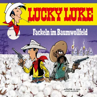 Fackeln im Baumwollfeld by Lucky Luke