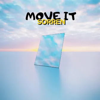 Move it by Sorren