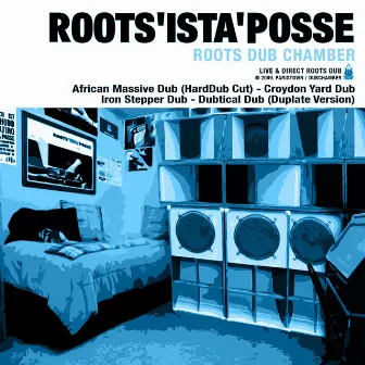 Roots Dub Chamber by Roots Ista Posse