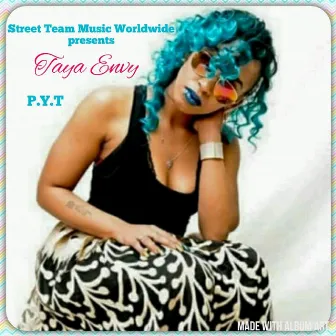 P.Y.T by Taya Envy