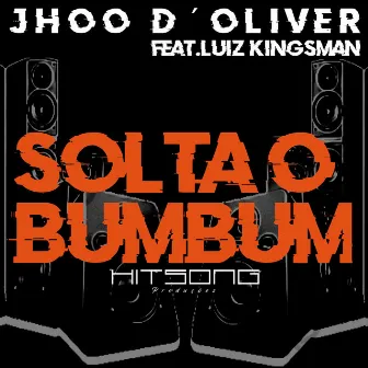 Solta o Bumbum by JhOo D´Oliver