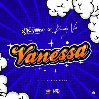 Vanessa by DJ Kaywise