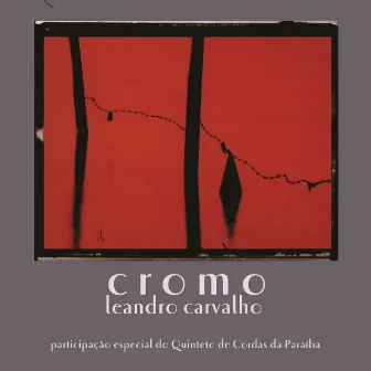 Cromo by Leandro Carvalho