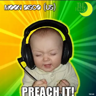 Preach It! by Moon Disco (US)