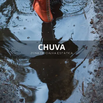 Chuva: Zona De Chuva Estática by Música Romântica