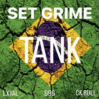 SET GRIME by LXYAL