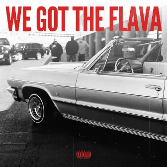 We Got the Flava by Crazy Zal