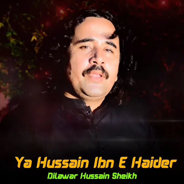 Ya Hussain Ibn e Haider