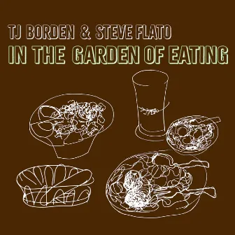 In The Garden of Eating by T.J. Borden