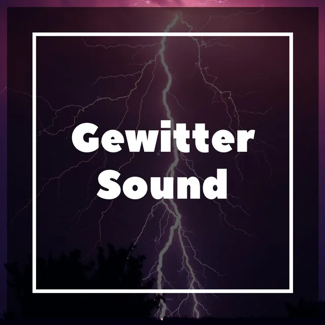 Gewitter Sound