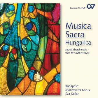 Musica Sacra Hungarica. Geistliche Chormusik des 20. Jahrhunderts by Gyorgy Deak-Bardos