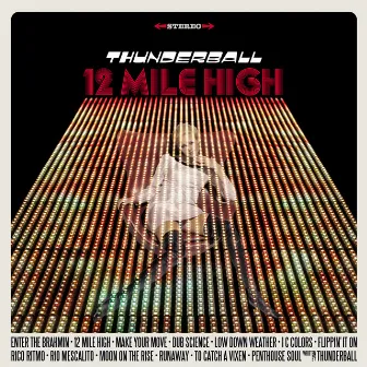 12 Mile High by Thunderball