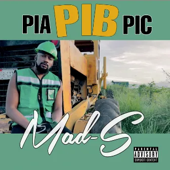 PIA PIB PIC by Mad-S