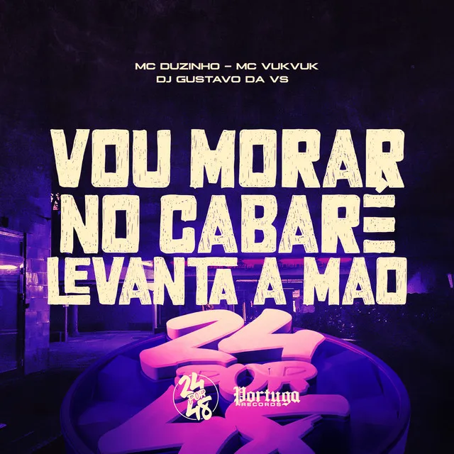 Vou Morar No Cabaré - Levanta A Mão