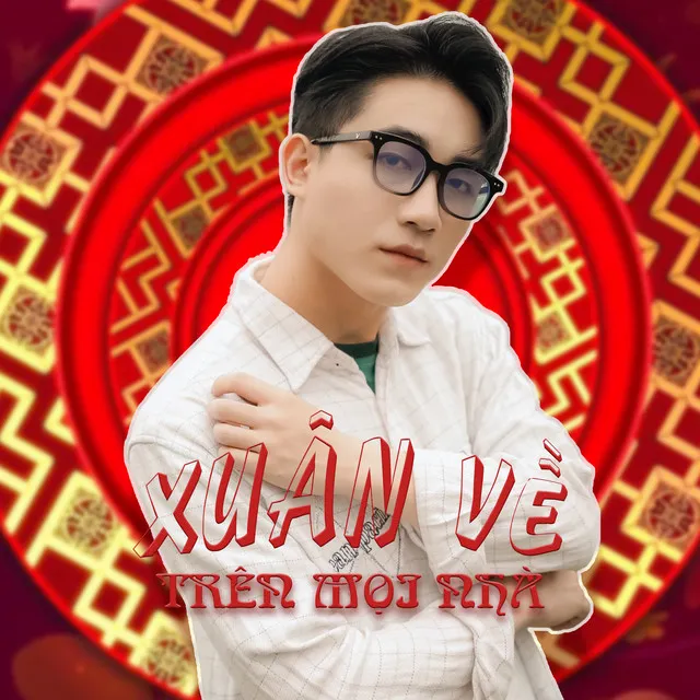 Xuân Về Trên Mọi Nhà