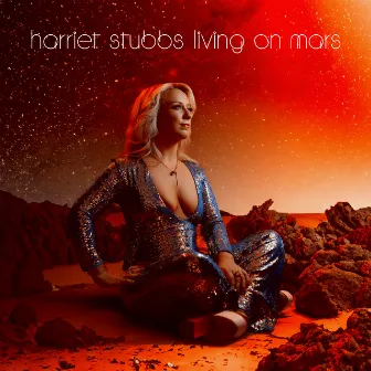 Living On Mars by Harriet Stubbs