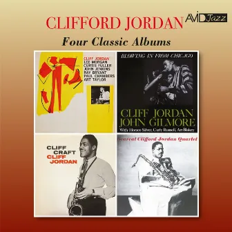 Four Classic Albums (Cliff Jordan / Blowing in from Chicago / Cliff Craft / Bearcat) (Digitally Remastered) by Clifford Jordan