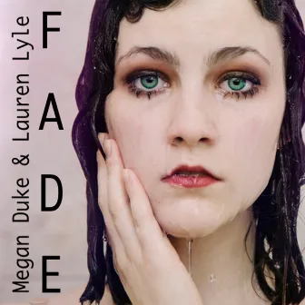 Fade (feat. Lauren Lyle) by Megan Duke