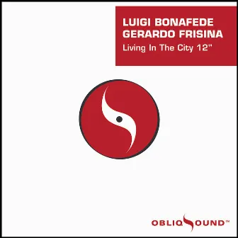 Living In the City by Luigi Bonafede