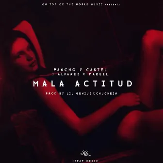 Mala Actitud by Pancho Y Castel