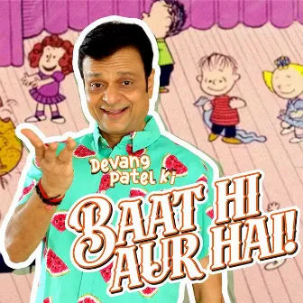 Baat Hi Aur Hai by Devang Patel