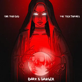 Dark & Danger by The Tech Thieves