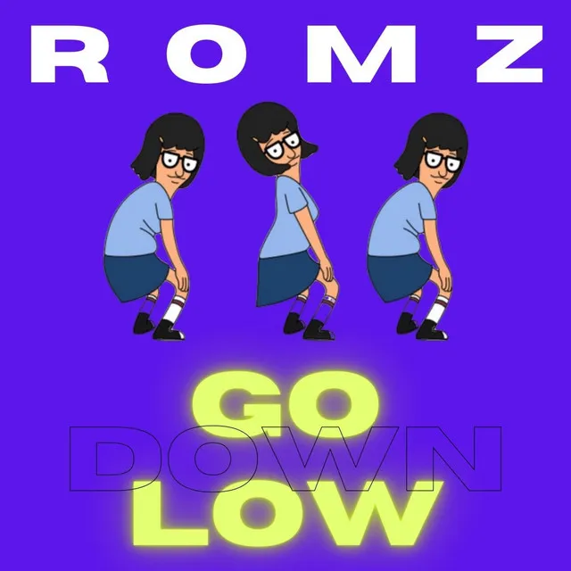 GO DOWN LOW