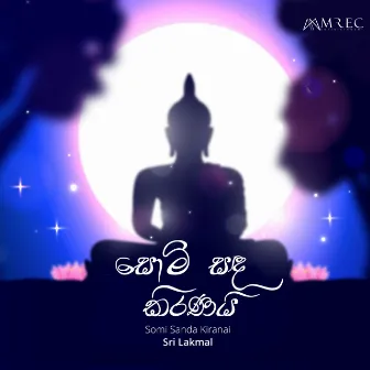 Somi Sanda Kiranai by Sri Lakmal