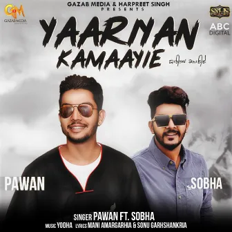 Yaariyan Kamaayie by Sobha