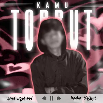 Kamu Tobrut by DJ Likin Breat