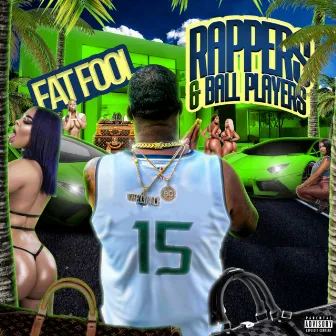 Rappers & Ball Players by Fat Fool