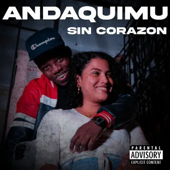 Sin Corazón by Andaquimu