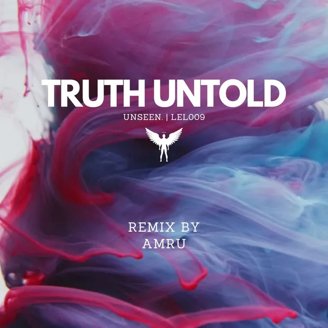 Truth Untold - AMRU Remix