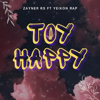 Toy' Happy by Zayner RS