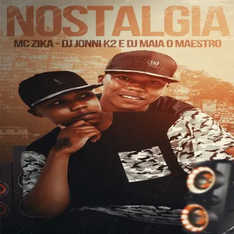 Nostalgia by Mc Zika