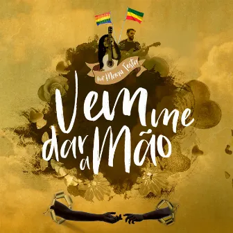 Vem Me Dar a Mão by Raiz Forte Reggae