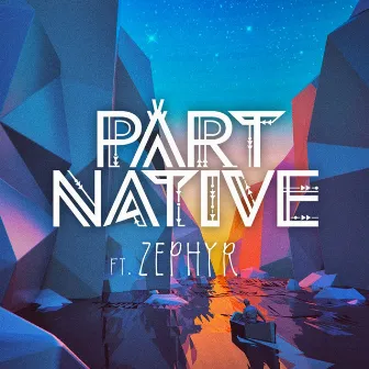 Voyage (feat. Zephyr) - Single by Part Native