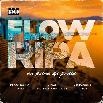 Flowripa - Na beira da praia by FIDEM.STT